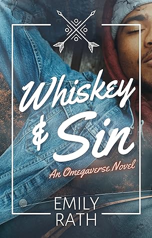 Whiskey & Sin by Emily Rath