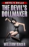 The Devil’s Dollmaker (Devil's Dolls #1)