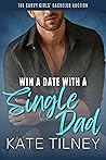 Win a Date with a Single Dad by Kate Tilney