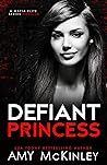 Defiant Princess by Amy McKinley