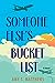 Someone Else's Bucket List