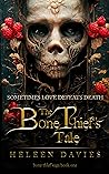 The Bone Thief's Tale by Heleen Davies