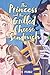 The Princess and the Grilled Cheese Sandwich by Deya Muniz