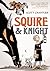 Squire & Knight (Squire & Knight, #1)