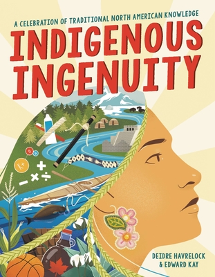 Indigenous Ingenuity by Deidre Havrelock