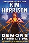 Demons of Good and Evil by Kim Harrison