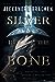 Silver in the Bone by Alexandra Bracken