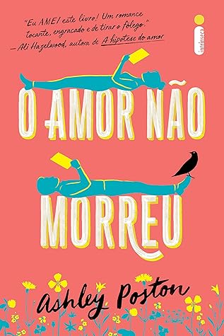 O amor não morreu by Ashley Poston