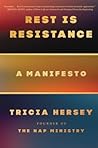 Rest Is Resistance: A Manifesto