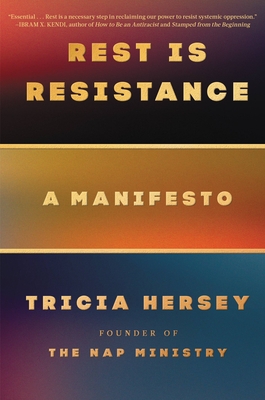 Rest Is Resistance by Tricia Hersey