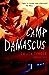 Camp Damascus by Chuck Tingle