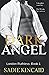 Dark Angel (Ruthless London...