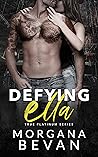 Defying Ella by Morgana Bevan