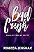 Bad Crush - Valley University (German Edition)