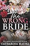 The Wrong Bride (The Windsors, #1)