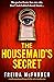 The Housemaid's Secret (The Housemaid, #2)