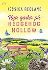 Nya gäster på Hedgehog Hollow by Jessica Redland