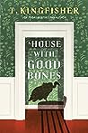 A House with Good Bones