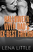 Halloween With Dad's Ex-Best Friend