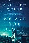 We Are the Light by Matthew Quick