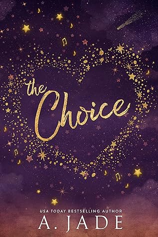 The Choice by Ashley Jade