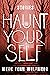 Haunt Yourself: Stories