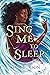 Sing Me to Sleep (Sing Me to Sleep #1)