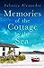 Memories of the Cottage by the Sea by Rebecca Alexander