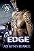 On Edge (Rolling Asylum Motorcycle Club #1)