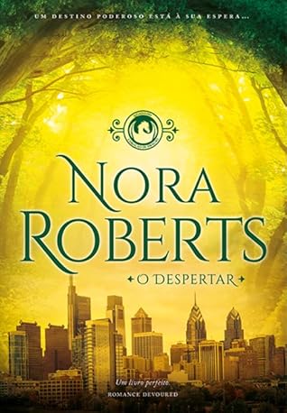 O despertar by Nora Roberts