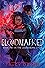 Bloodmarked (Legendborn, #2) by Tracy Deonn