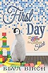 First Day by Elva Birch