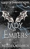 Lady of Embers by Melissa K. Roehrich