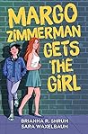 Margo Zimmerman Gets the Girl