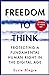 Freedom to Think: Protecting a Fundamental Human Right in the Digital Age