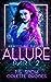 Allure: Part Two (Knotty By Nature, #2)