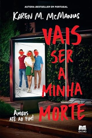 Vais Ser a Minha Morte by Karen M. McManus