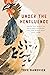 Under the Henfluence Inside the World of Backyard Chickens and the People Who Love Them by Tove Danovich