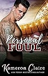 Personal Foul by Kameron Claire