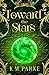 Toward the Stars (Designed by Destiny #1)