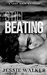 Still Beating by Jessie  Walker