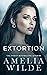 Extortion (Controlling Interest #2)