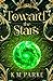 Toward the Stars (Designed by Destiny #1)