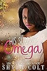 His Surprise Omega by Shyla Colt