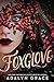 Foxglove (Belladonna, #2)