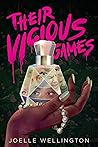 Their Vicious Games by Joelle Wellington