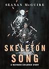 Skeleton Song (Wayward Children, #7.7)