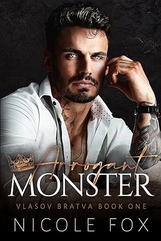 Arrogant Monster by Nicole Fox