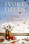 A Fall To Remember by Ivory Fields