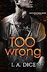 Too Wrong (Hayes Brothers #2)